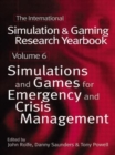 Image for International simulation and gaming research yearbookVol. 6: Simulations and games for emergency and crisis management