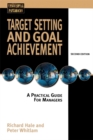 Image for Target setting and goal achievement  : a practical guide for managers
