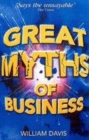 Image for Great myths of business