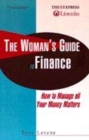 Image for The woman&#39;s guide to finance  : how to manage all your money matters
