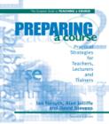 Image for Preparing a course  : practical strategies for teachers, lecturers and trainers