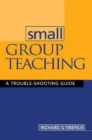 Image for Small group teaching  : a trouble-shooting guide