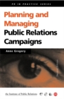 Image for Planning and managing public relations campaigns