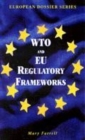 Image for EU and WTO regulatory frameworks  : complimentarity or competition?