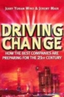 Image for Driving change  : how the best companies are preparing for the 21st century