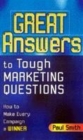 Image for Great answers to tough marketing questions