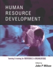 Image for Human resource development  : learning &amp; training for individuals &amp; organizations