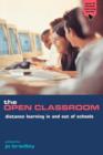 Image for The open classroom  : distance learning in schools