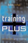 Image for Training plus  : revitalizing your training