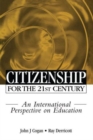 Image for Citizenship for the 21st century  : an international perspective on education