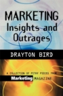 Image for Marketing insights and outrages  : a collection of party pieces from Marketing Magazine
