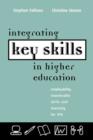 Image for Integrating key skills in higher education  : employability, transferable skills and learning for life