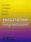 Image for Facilitating empowerment  : a handbook for facilitators, trainers and individuals