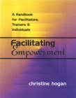 Image for Facilitating empowerment  : a handbook for facilitators, trainers and individuals