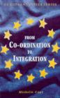 Image for FROM COORDINATION TO INTEGRATION: POLICY