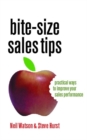 Image for Bite-size sales tips  : practical ways to improve your sales performance