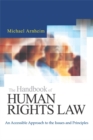 Image for The handbook of human rights law  : an accessible approach to the issues and principles