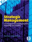 Image for Strategic management  : a fresh approach to developing skills, knowledge and creativity