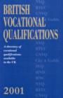 Image for British vocational qualifications  : a directory of vocational qualifications available in the UK