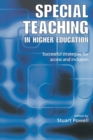 Image for Special teaching in higher education  : successful strategies for access and inclusion