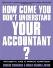 Image for How Come You Don&#39;t Understand Your Accountant?