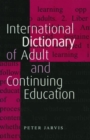 Image for An International Dictionary of Adult and Continuing Education