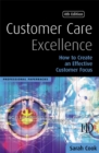 Image for Customer care excellence  : how to create an effective customer focus
