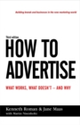 Image for How to advertise  : what works, what doesn&#39;t - and why