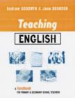 Image for Teaching English  : a handbook for primary and secondary school teachers