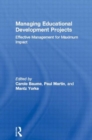Image for Managing educational development projects  : effective management for maximum impact