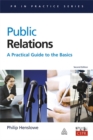 Image for Public relations  : a practical guide to the basics