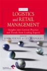 Image for Logistics and retail management  : insights into current practice and trends from leading experts