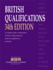 Image for British qualifications  : a complete guide to educational, technical, professional and academic qualifications in Britain