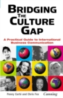 Image for Bridging the culture gap  : a practical guide to international business communication