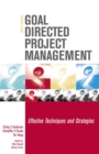 Image for Goal directed project management  : effective techniques and strategies