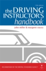 Image for The driving instructor&#39;s handbook