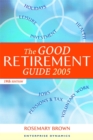 Image for The good non retirement guide 2005