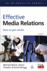 Image for Effective media relations  : how to get results