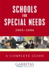 Image for Schools for special needs 2005-2006  : a complete guide