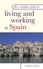 Image for The Complete Guide to Living and Working in Spain