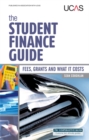 Image for The student finance guide  : fees, grants and what it costs