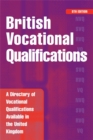 Image for British vocational qualifications  : a directory of vocational qualifications available in the United Kingdom
