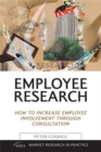 Image for Employee research  : how to increase employee involvement through consultation