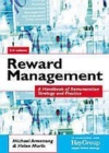 Image for Reward management: a handbook of remuneration strategy and practice