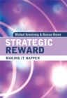 Image for Strategic reward  : making it happen