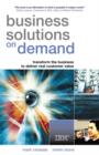 Image for Business solutions on demand: how to transform from a product-led to a service-led company