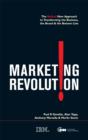Image for Marketing revolution: the radical new approach to transforming the business, the brand &amp; the botton line