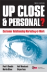 Image for Up close &amp; personal?  : customer relationship marketing @ work