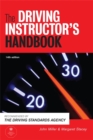 Image for The driving instructor&#39;s handbook