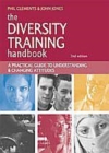 Image for The Diversity Training Handbook: A Practical Guide to Understanding and Changing Attitudes